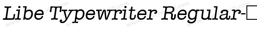 Libe Typewriter Regular字体转换
